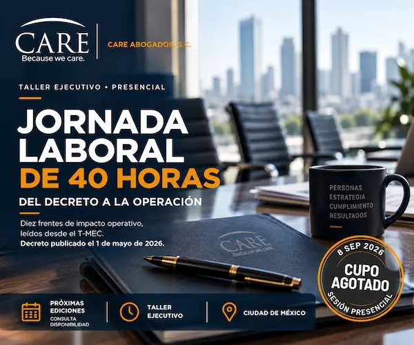Jornada laboral de 40 horas en México y preparación de empresas | CARE Abogados